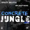 Concrete Jungle (feat. Silent200) - Single album lyrics, reviews, download
