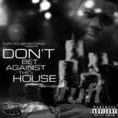 tuffhouse presents'' don't bet against the house'' - Intro