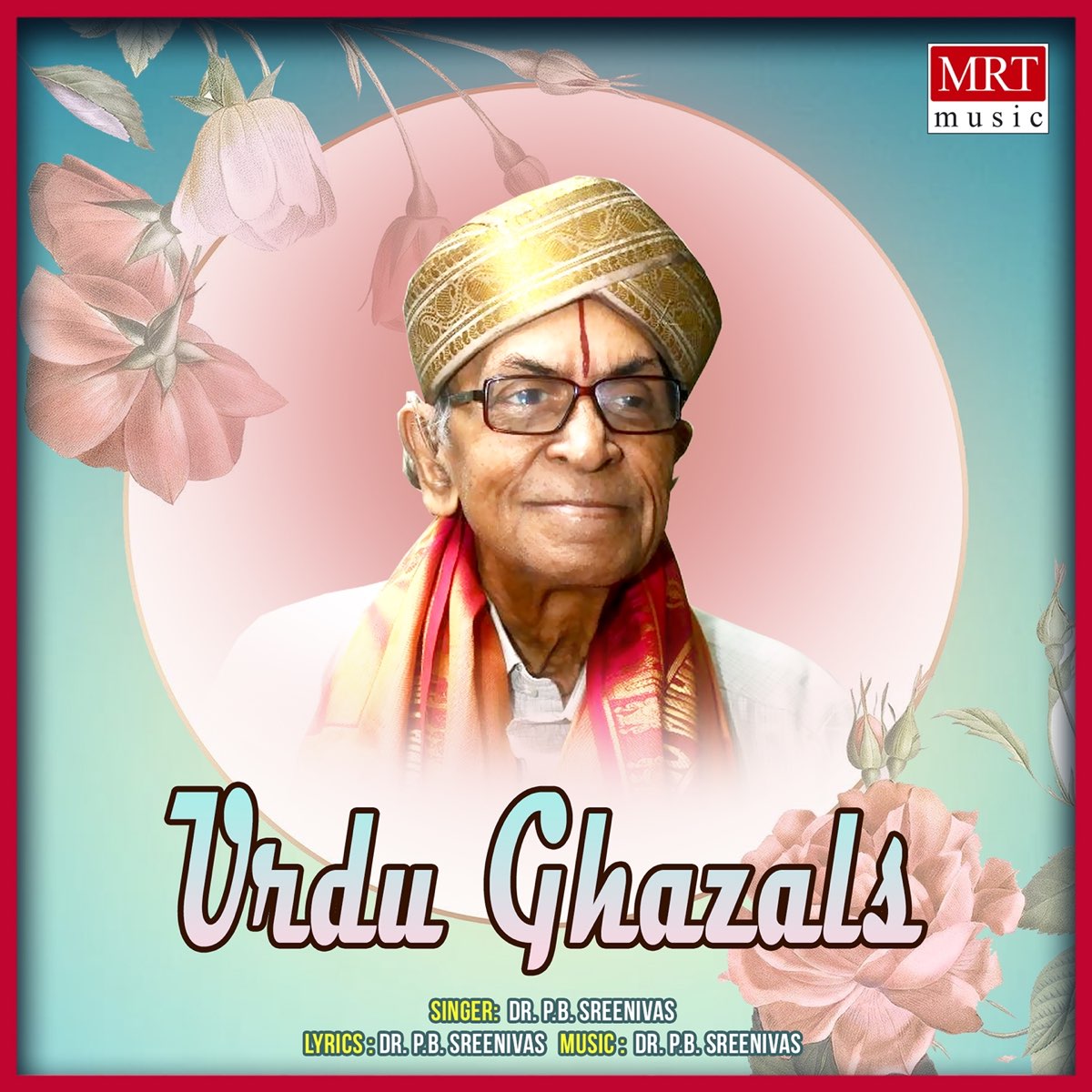 ‎URDU GHAZALS By Dr. P.B. Sreenivas On Apple Music