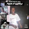 Made It Happen - Single album lyrics, reviews, download