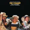 The Champ Soundtrack album lyrics, reviews, download