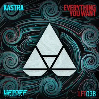 Everything You Want - Single by Kastra album reviews, ratings, credits