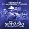 Mega da Sentação - Single album lyrics, reviews, download