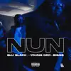 Stream & download NUN (feat. Young Dro & Biggs) - Single