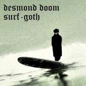 Surf - Goth - EP - Desmond Doom