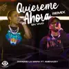 Quiéreme Ahora (En Vivo) [feat. Amenazzy] [Remix] - Single album lyrics, reviews, download