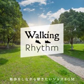 Walking Rhythm 〜散歩をしながら聴きたいジャズBGM〜 artwork
