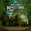 Hidden Kingdoms (Original Television Soundtrack), 2014