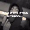 Really On Hots (Official Instrumental) - Single album lyrics, reviews, download