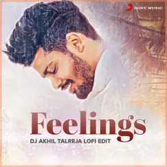 Feelings (DJ Akhil Talreja Lofi Flip) - Single by Sumit Goswami & DJ Akhil Talreja album reviews, ratings, credits