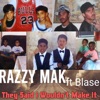 They Said I Wouldn't Make It (feat. Blase) - Single