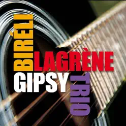 Gipsy Trio - Biréli Lagrène Gipsy Trio - Biréli Lagrène