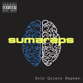 SUMARAPS - Solo Quiero Rapear