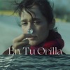 En Tu Orilla - Single, 2022