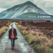 Cathal Ó Curráin - Úrchnoc Chéin Mhic Cáinte (feat. Ryan Molloy)