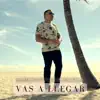 Vas a Llegar album lyrics, reviews, download