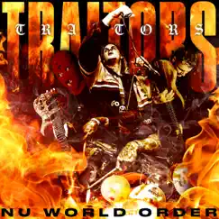 Nu World Order - Single by Traitors album reviews, ratings, credits