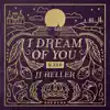 I Dream of You: SLEEP album lyrics, reviews, download