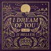 I Dream of You: SLEEP