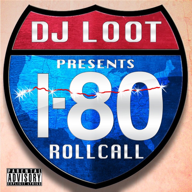 DJ Loot Presents: I-80 Roll Call Album Cover