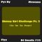 Skinny Girl Challenge Pt. 2 (Go Up Go Down) - Mvntana, Pyt Ny, Flyy TheProducer & DJ Smallz 732 lyrics