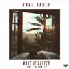 Stream & download Make It Better (feat. Go Comet) - Single