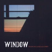 Frances Luke Accord - Window