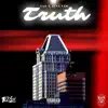 Truth (feat. King Tah) - Single album lyrics, reviews, download