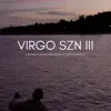 Virgo Szn III - Single album lyrics, reviews, download
