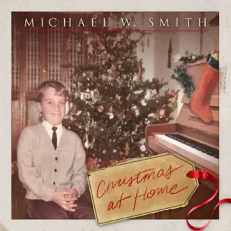 Christmas at Home by Michael W. Smith album reviews, ratings, credits