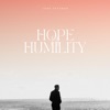 Hope and Humility - Single