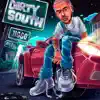 Dirty South (feat. JIGGO) album lyrics, reviews, download