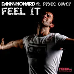 Feel It (feat. Pryce Oliver) - EP by Danny Howard album reviews, ratings, credits