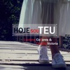 Hoje Sou Teu - Single