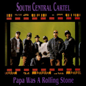 Papa Was a Rolling Stone - EP - South Central Cartel