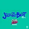 Stream & download Juju on That Beat (TZ Anthem) [Club Killers Remix] - Single