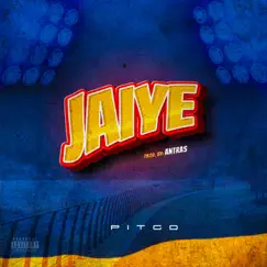 Jaiye - Single by Pitgo album reviews, ratings, credits