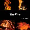 The Fire - Single album lyrics, reviews, download