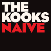 Naïve - EP - The Kooks