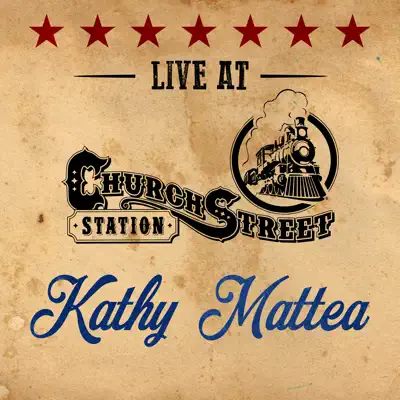 Kathy Mattea - Live At Church Street Station - EP - Kathy Mattea