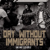 The Sikc One - Day Without Immigrants