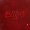 Psycho - Single album lyrics, reviews, download