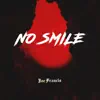 No Smile - Single album lyrics, reviews, download