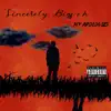 Sincerly, Bigf.o.h (My Apologies) album lyrics, reviews, download