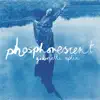 Phosphorescent album lyrics, reviews, download