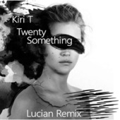 Twenty-Something (Lucian Remix) artwork