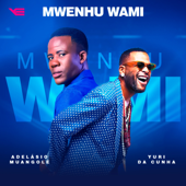 Mwenhu Wami (feat. Yuri da Cunha) - Adelásio Muangolé