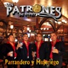 Parrandero y Mujeriego