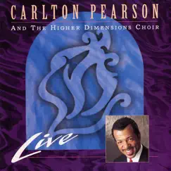Live by Carlton Pearson & The Higher Dimensions Choir album reviews, ratings, credits