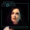 Getting Closer (feat. Hannah Corneau) - Single album lyrics, reviews, download